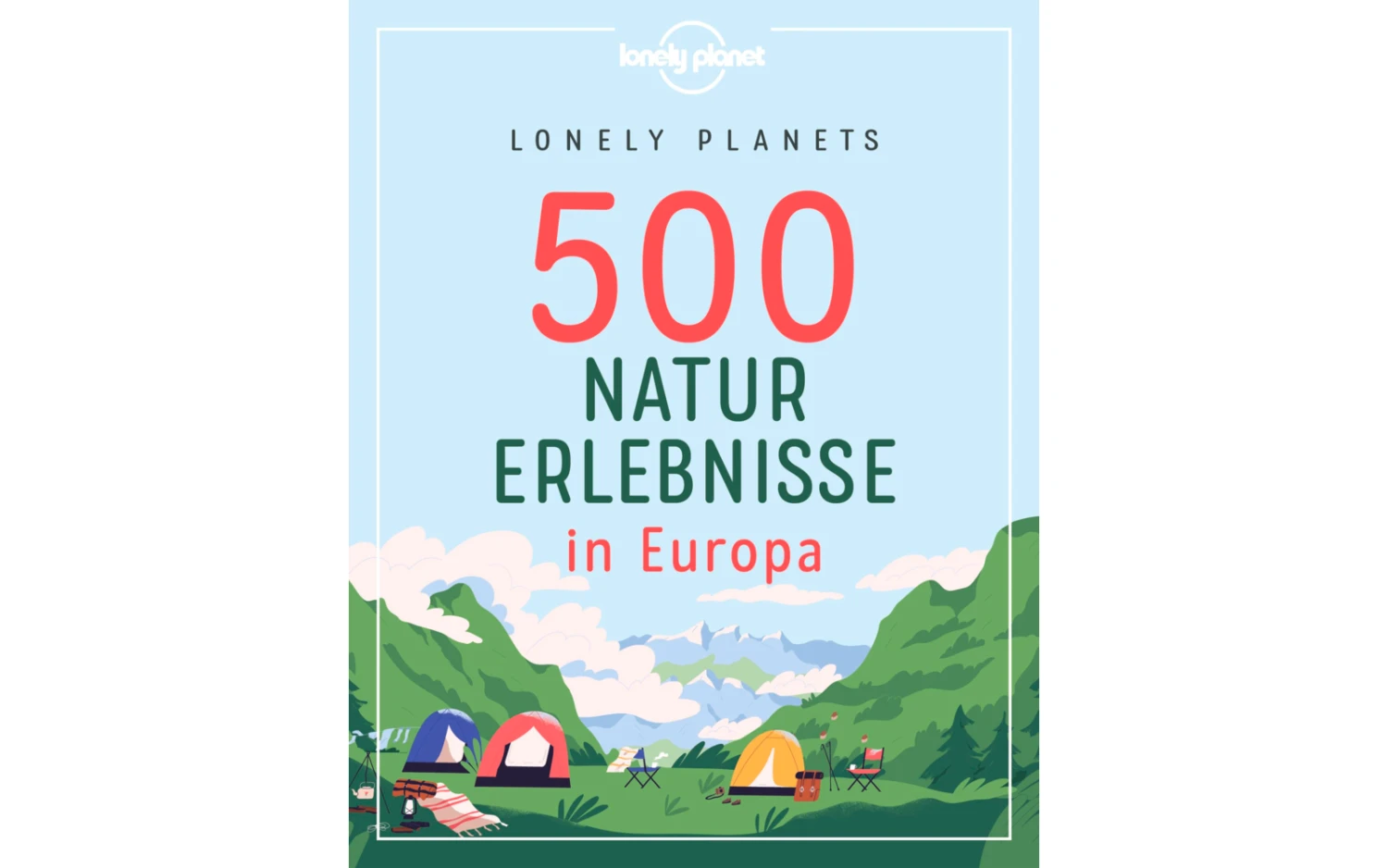 500 Naturerlebnisse In Europa 1 500 Naturerlebnisse In Europa