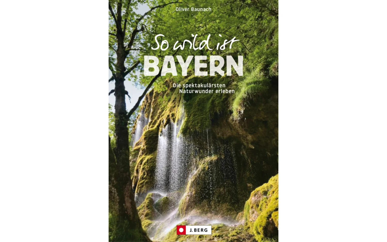 Bruckmann So Wild Ist Bayern 1 Bruckmann So Wild Ist Bayern