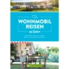 Bruckmann Wohnmobilreisen Mit Kindern Tipps Und Tricks Von Eltern